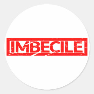 Sticker Rond Timbre imbécile