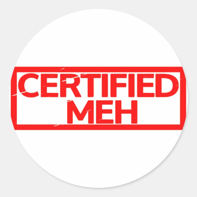 Sticker Rond Timbre Meh Certifié (Devant)
