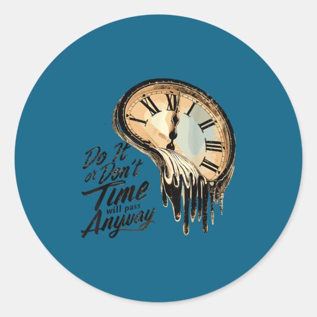 Sticker Rond Timeless Motivation Quote With Melting Clocks  (Devant)