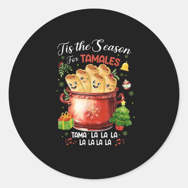 Sticker Rond Tis Season For Tamales Christmas Mexican Food (Devant)