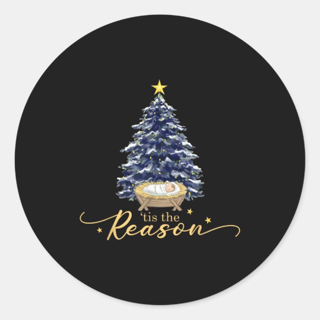 Sticker Rond Tis The Reason Nativity Christmas Baby Jesus Catho (Devant)