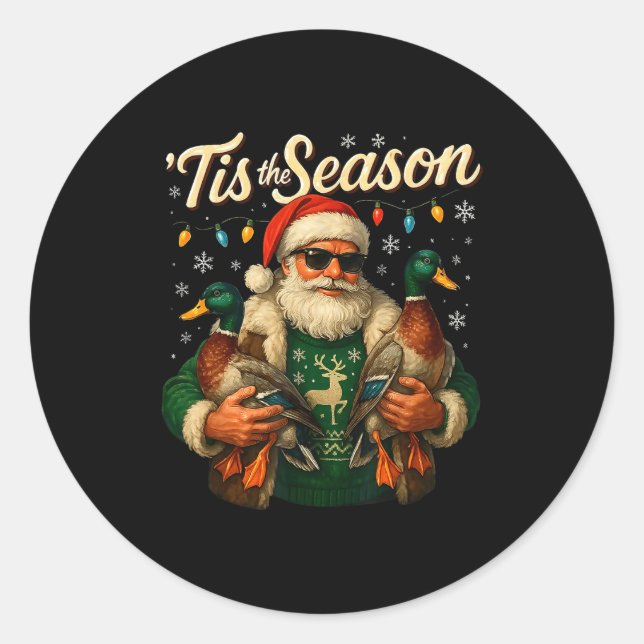 Sticker Rond Tis The Season Cool Santa Duck Christmas Design  (Devant)