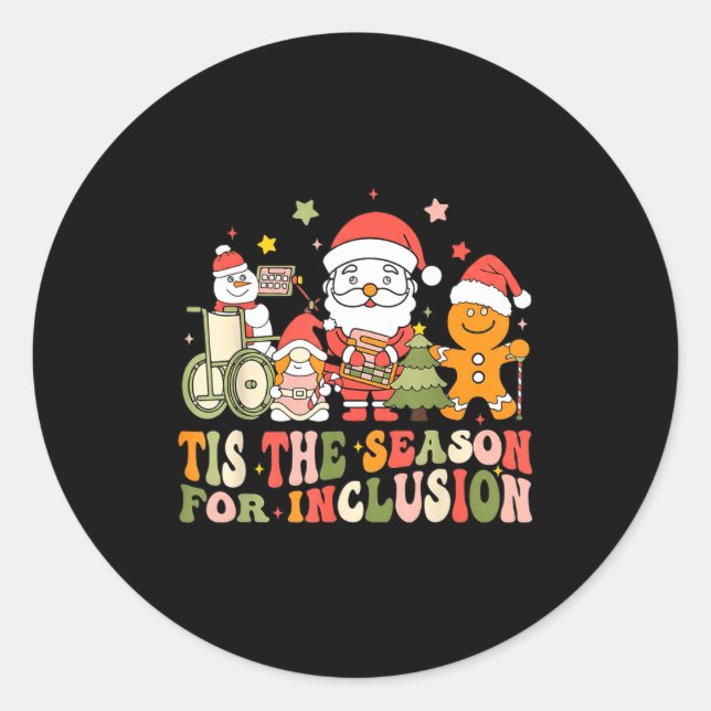 Sticker Rond Tis The Season For Inclusion  (Devant)