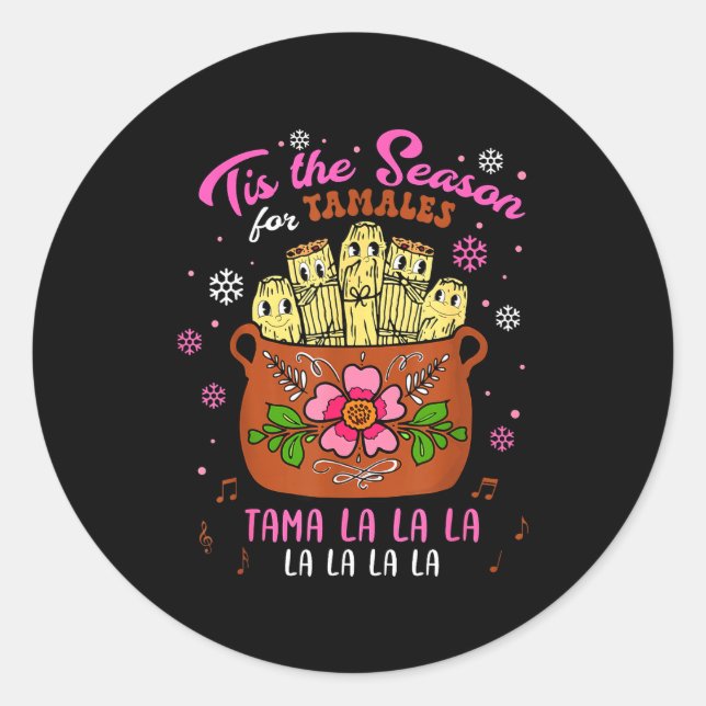 Sticker Rond Tis The Season For Tamales Mexican Tamala Navidad  (Devant)