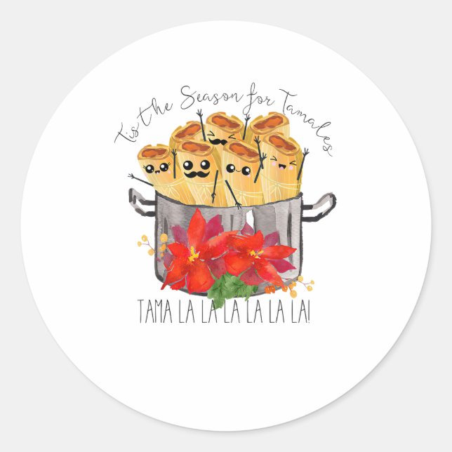 Sticker Rond Tis The Season For Tamales Tama La La Christmas Me (Devant)