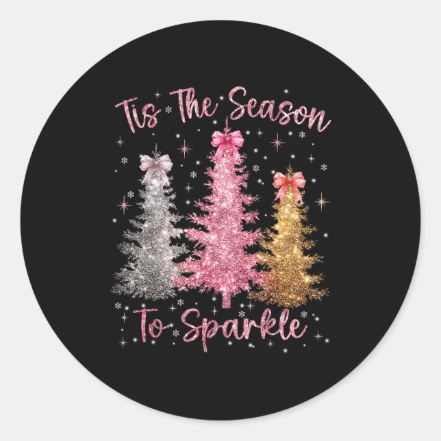 Sticker Rond Tis The Season Sparkle Christmas Tree Xmas Women G (Devant)