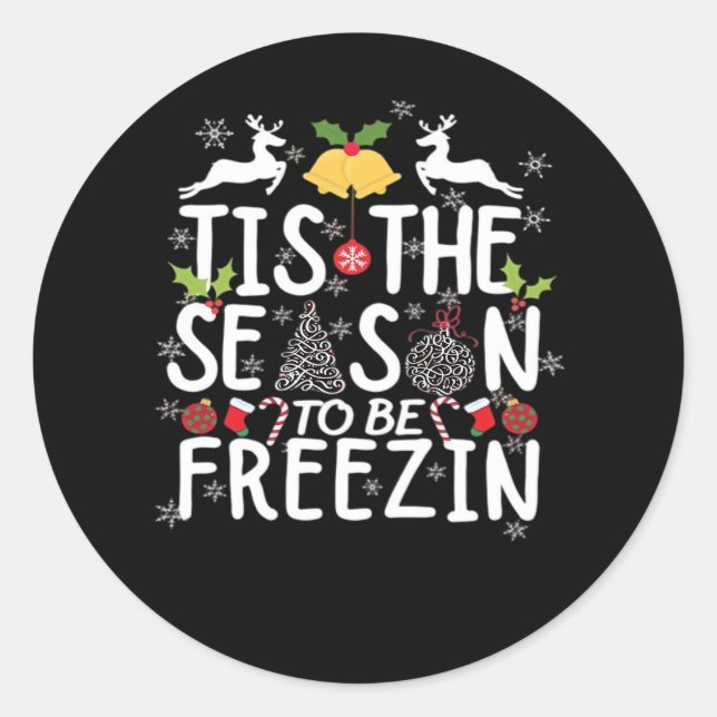Sticker Rond Tis The Season To Freezin Minimal Clean (Devant)
