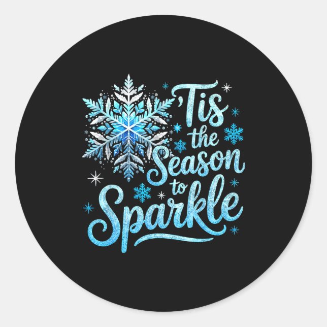 Sticker Rond Tis The Season To Sparkle Xmas Snowflakes Christma (Devant)