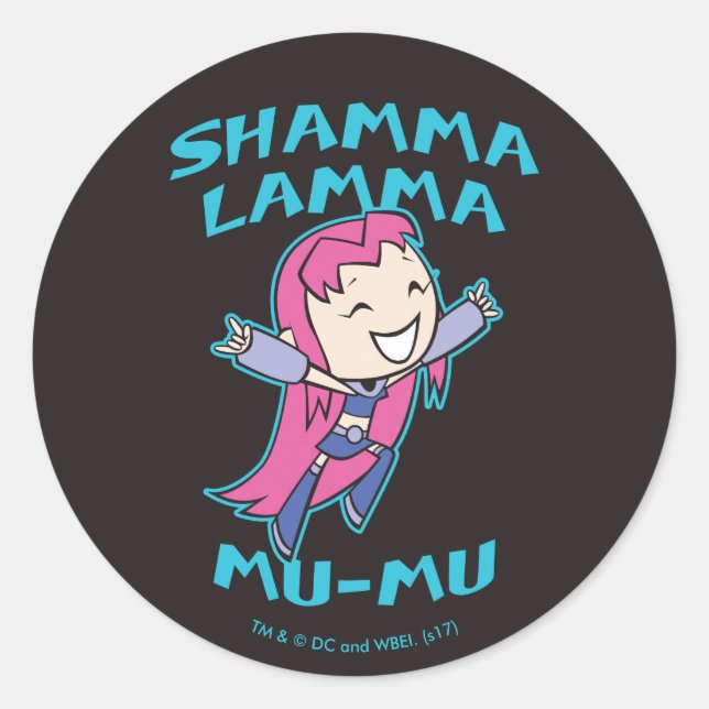 Sticker Rond Titans Ados, allez ! | Starfire "Shamma Lamma Mu-M (Devant)