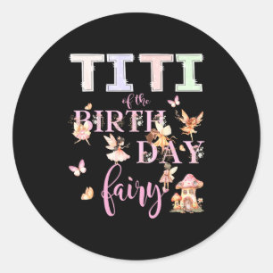 Sticker Rond Titi de la Fée d'anniversaire Fille d'anniversaire