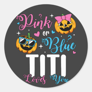 Sticker Rond Titi rose Ou Bleu Vous Aime Bébé Citrouille