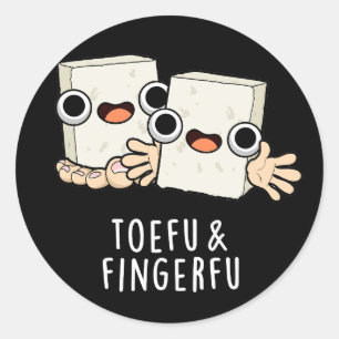 Sticker Rond Toefu Fingerfu Drôle Nourriture Tofu Pun Dark BG