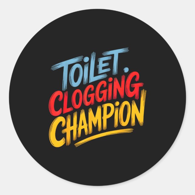 Sticker Rond Toilet Clogging Chamon Graphic Toilet Clogging Cha (Devant)