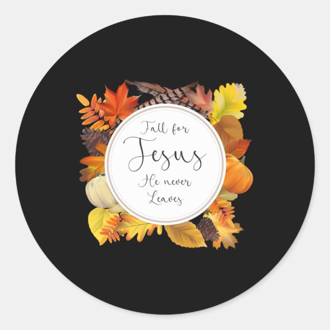 Sticker Rond Tomber Pour Jésus Il N'A Jamais Feuille (Devant)