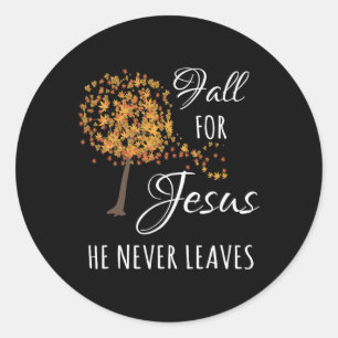 Sticker Rond Tomber Pour Jésus Il N'A Jamais Foi Feuille Automn