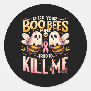 Sticker Rond Ton Abeilles De Boo A Essayé De Me Tuer Cancer War