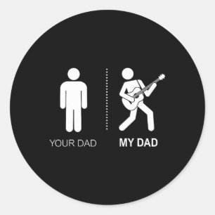 Sticker Rond Ton père Mon père Guitariste Artiste B Guitare Pap