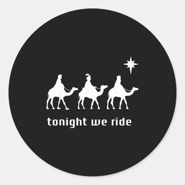 Sticker Rond Tonight We Ride, 3 Wise Men, Funny Christian Chris (Devant)