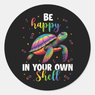 Sticker Rond Tortue Arc-en-Ciel Soyez Heureux Dans Votre Propre
