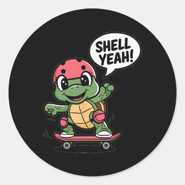 Sticker Rond Tortue de skateboard cool Shell Yeah!  (Devant)