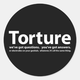 Sticker Rond Torture - nous avons des questions, vous avez des