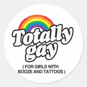 Sticker Rond TOTALEMENT GAY POUR LES FILLES AVEC TATTOOS -.png
