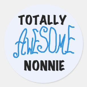 Sticker Rond Totalement génial Nonnie Blue Text Tshirts et cade