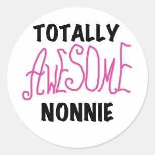 Sticker Rond Totalement génial Nonnie Pink Tshirts et cadeaux