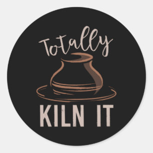 Sticker Rond Totalement Kiln It Pottery Kiln Pottery For Potter