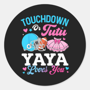 Sticker Rond Touchdown ou Tutu Yaya t'aime Révélation du sexe F