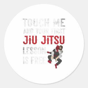 Sticker Rond Touchez-moi et votre première leçon Jiu Jitsu est