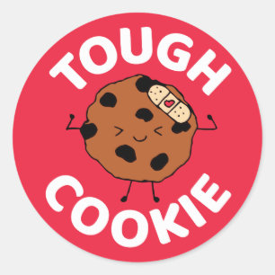 Sticker Rond Tough Cookie Hope You Sent Meilleur Amusant Design