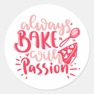 Sticker Rond Toujours cuire avec Passion Gâteau rose Whisk Pass