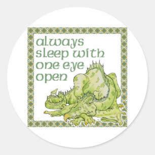 Sticker Rond Toujours dormir avec un oeil ouvert