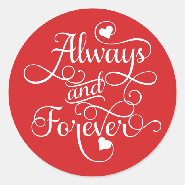 Sticker Rond Toujours et pour toujours, Mariage ou Saint Valent (Devant)
