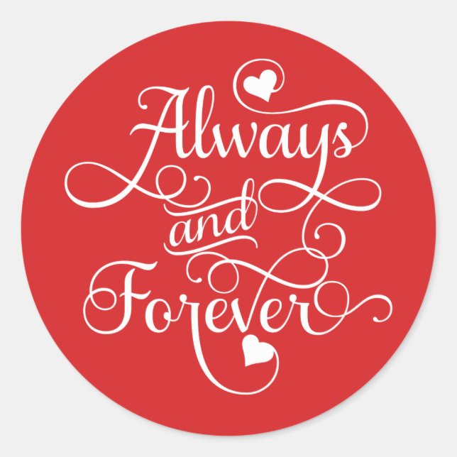 Sticker Rond Toujours et pour toujours, Mariage ou Saint Valent (Devant)