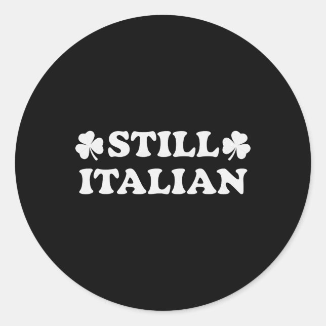 Sticker Rond Toujours italien avec le trèfle Saint-Patrick _1 (Devant)