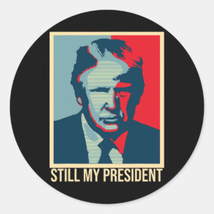 Sticker Rond Toujours mon président Trump Élection Présidentiel