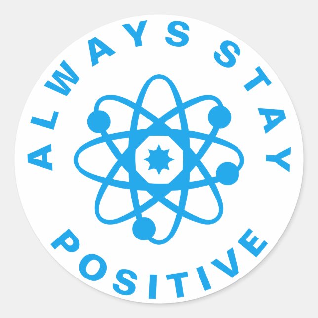 Sticker Rond Toujours rester positif (Devant)