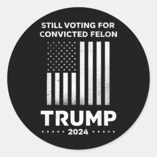Sticker Rond Toujours votant pour le criminel condamné Trump 20