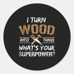 Sticker Rond Tourner des objets en bois Charpentier Menuiserie