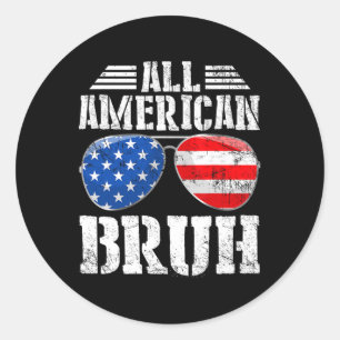 Sticker Rond Tous Américains Bruh Happy 4 juillet Garçons Patri