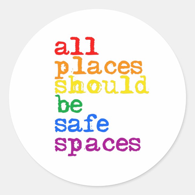Sticker Rond Tous les endroits doivent être des espaces sûrs (Devant)