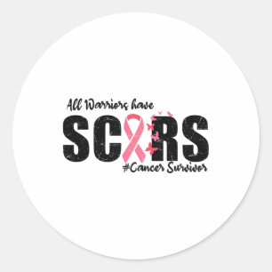 Sticker Rond Tous les guerriers ont des cicatrices Cancer du se