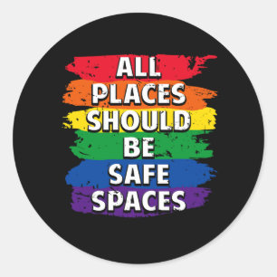 Sticker Rond Tous Les Lieux Devraient Être Des Espaces Sûrs Gay