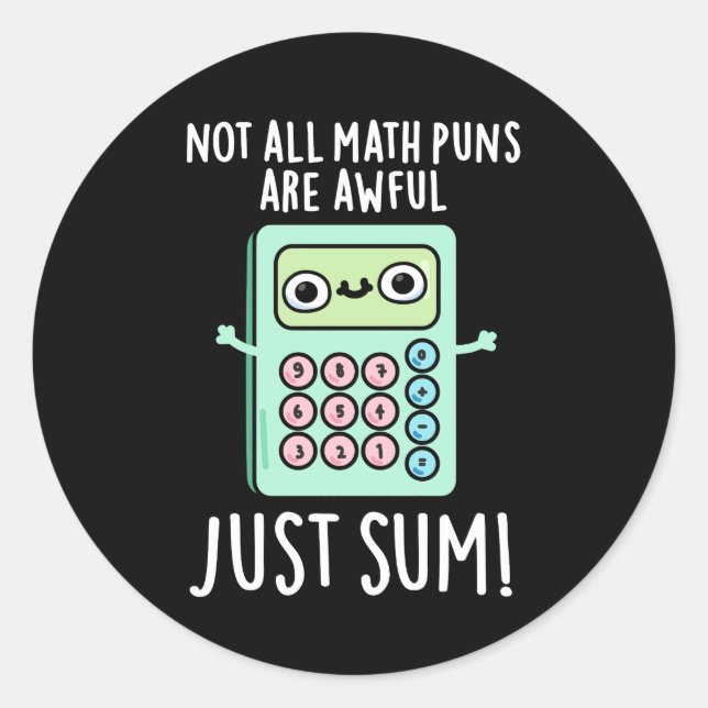 Sticker Rond Tous Les Puns Math Ne Sont Pas Awful Juste Somme P (Devant)