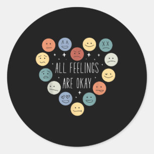 Sticker Rond Tous les sentiments sont d'accord Santé mentale Mo