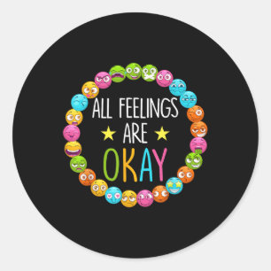 Sticker Rond Tous les sentiments sont d'accord Santé mentale Mo
