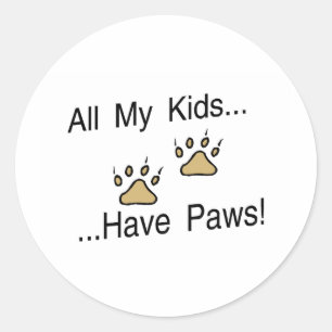 Sticker Rond Tous mes enfants ont des pattes