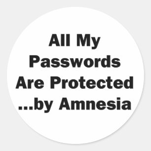 Sticker Rond Tous mes mots de passe sont protégés...par Amnesia